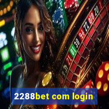 2288bet com login