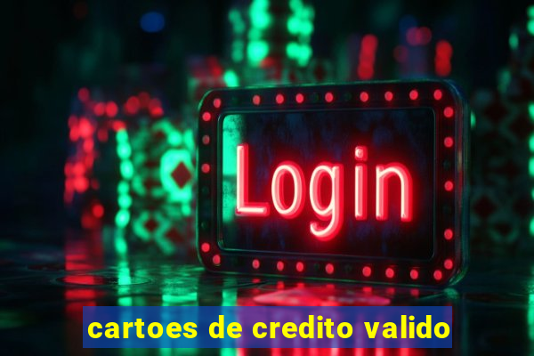 cartoes de credito valido