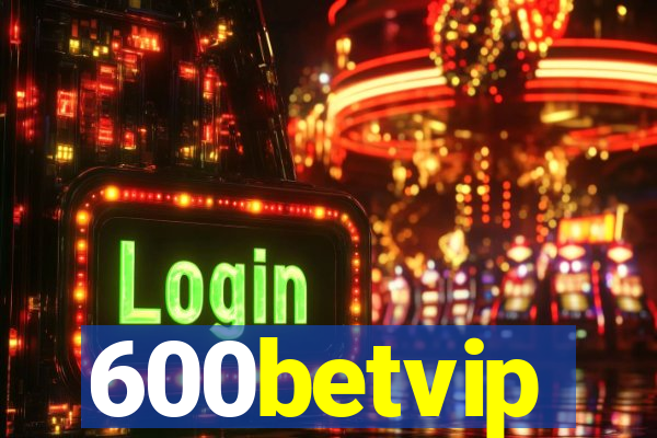 600betvip