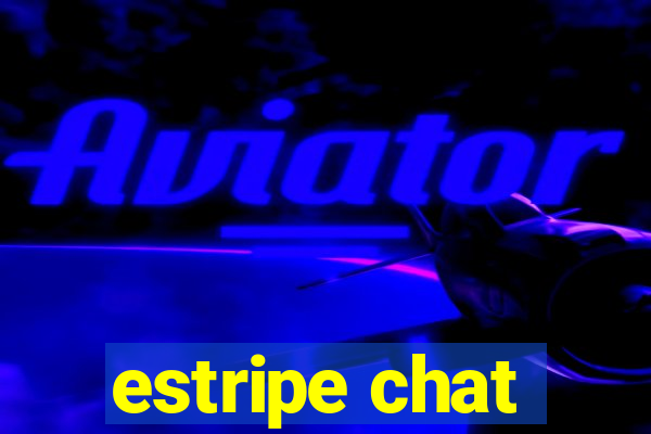 estripe chat