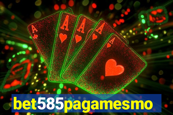 bet585pagamesmo