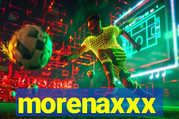 morenaxxx