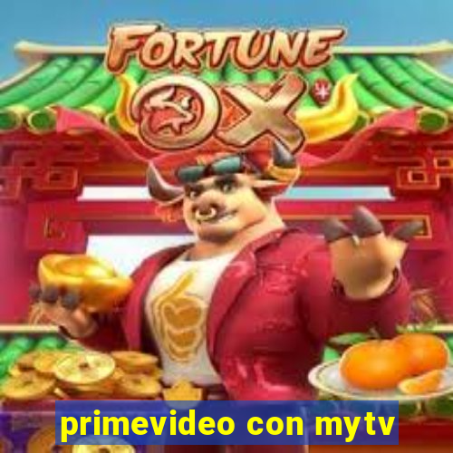 primevideo con mytv
