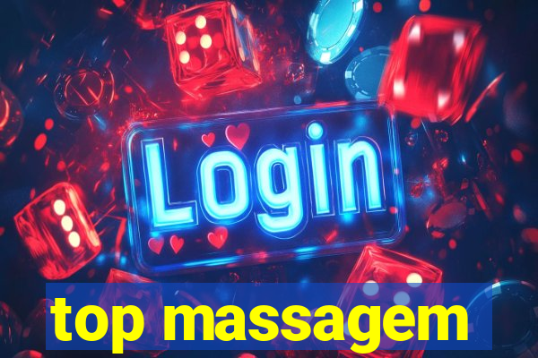 top massagem