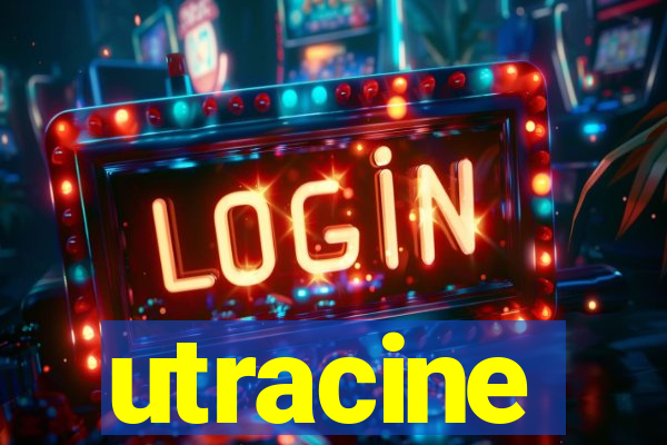 utracine