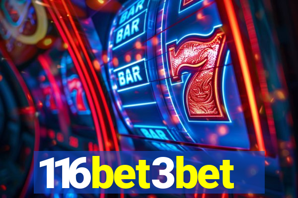 116bet3bet