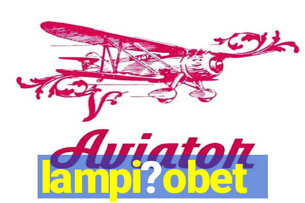 lampi?obet