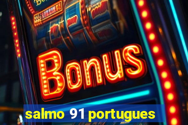 salmo 91 portugues