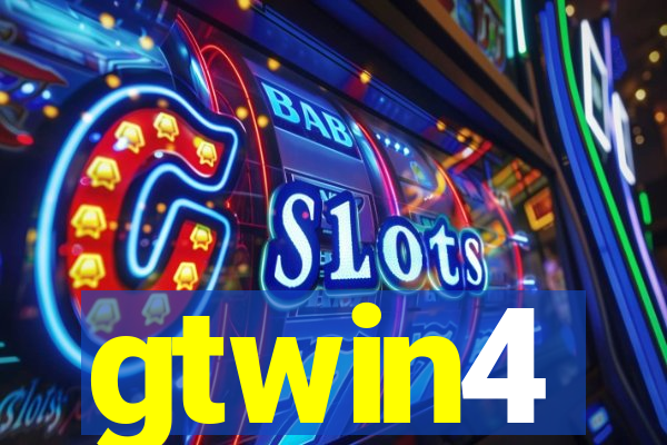 gtwin4