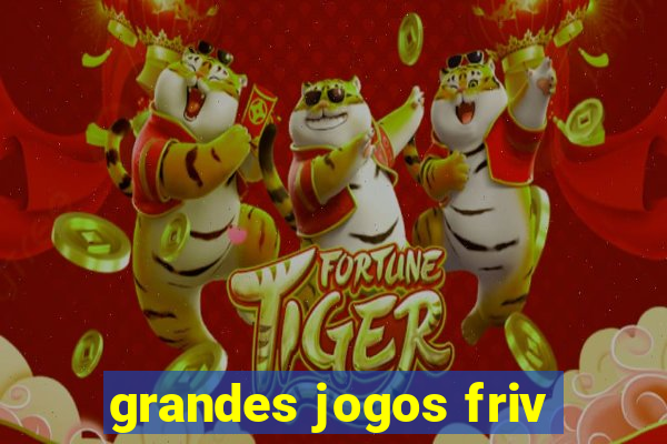 grandes jogos friv