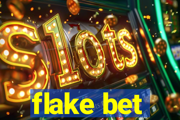 flake bet