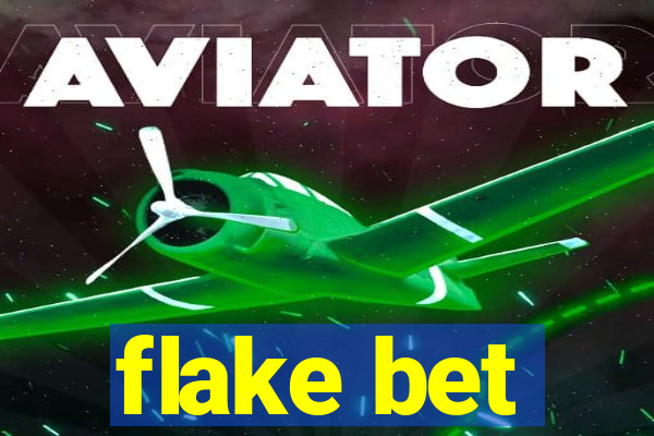 flake bet