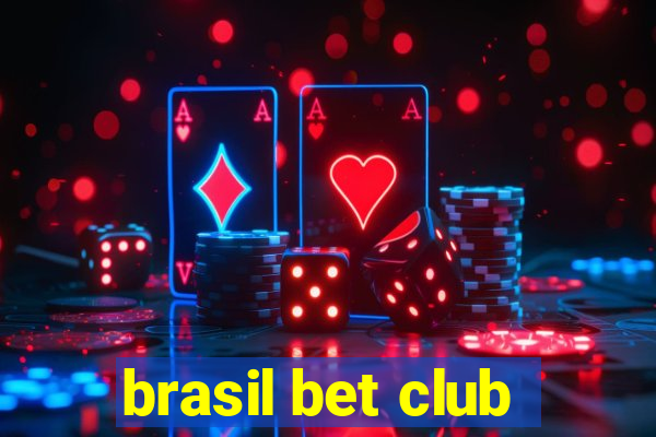 brasil bet club