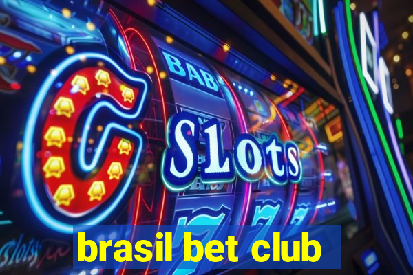 brasil bet club