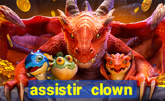 assistir clown (2014 dublado mega filmes)