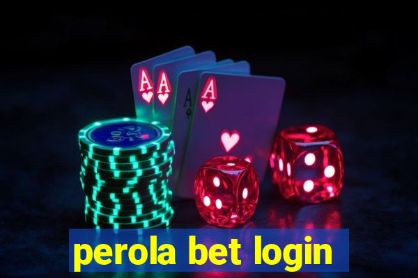 perola bet login