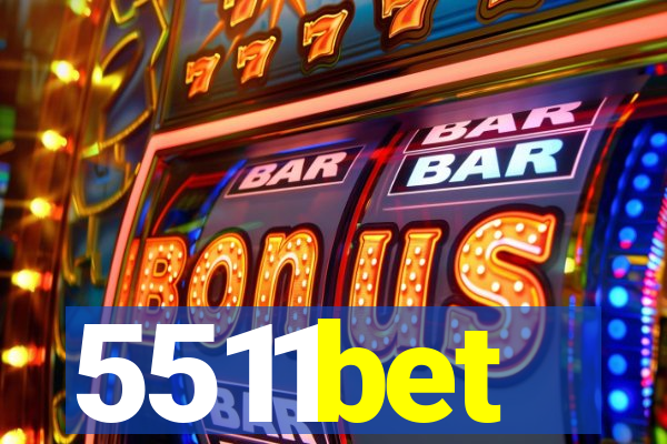 5511bet