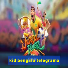 kid bengala telegrama