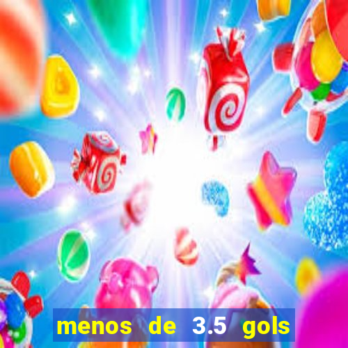menos de 3.5 gols o que significa