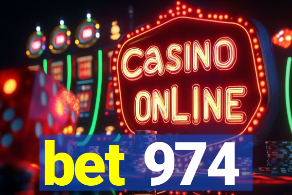 bet 974
