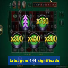 tatuagem 444 significado