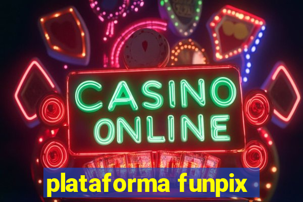 plataforma funpix