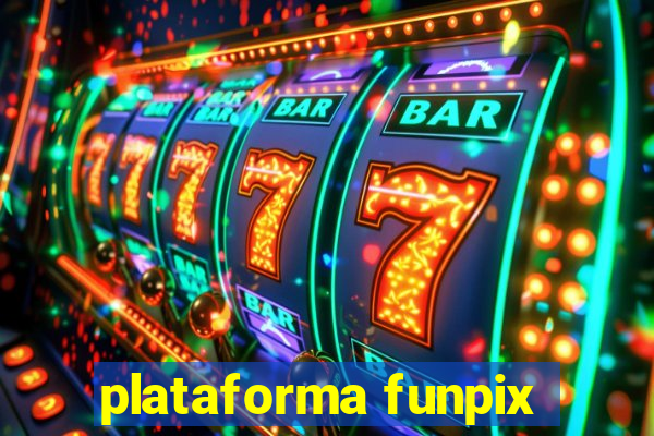 plataforma funpix