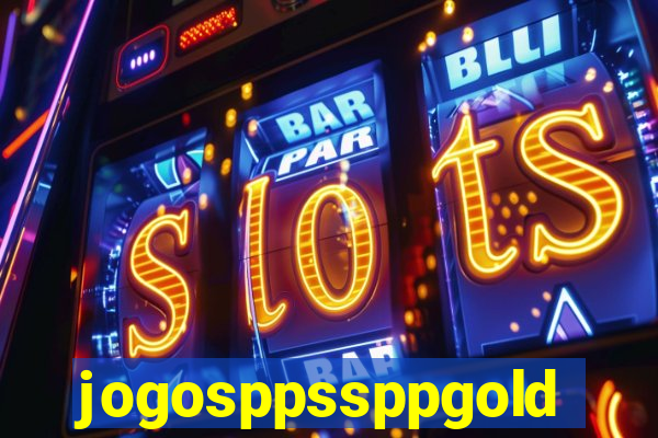 jogosppssppgold