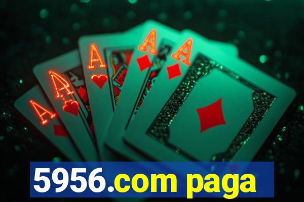 5956.com paga