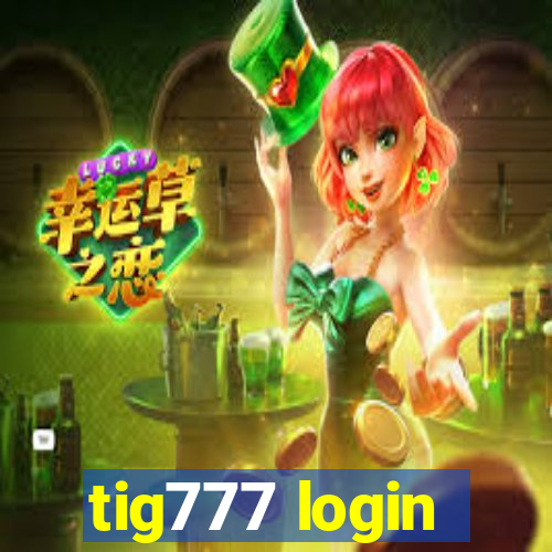 tig777 login