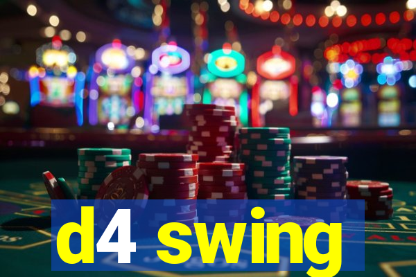 d4 swing