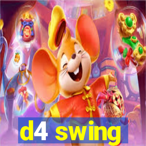 d4 swing