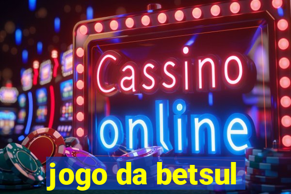 jogo da betsul