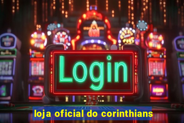 loja oficial do corinthians