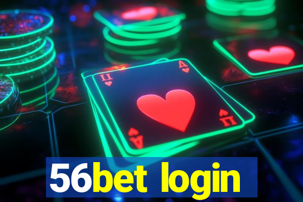 56bet login