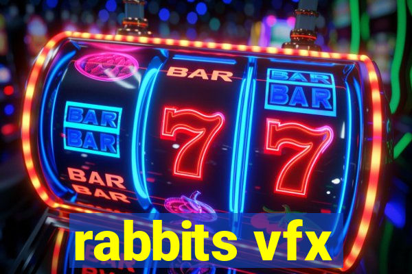 rabbits vfx