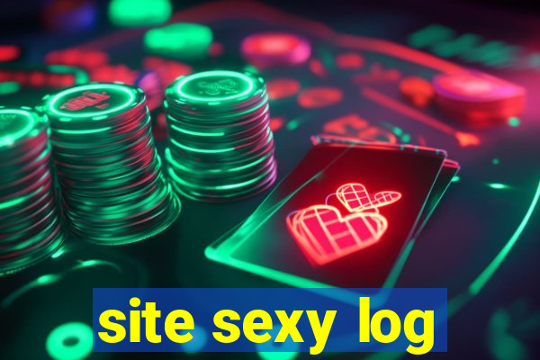 site sexy log