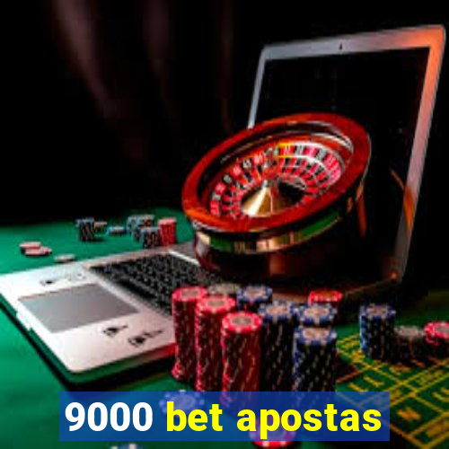 9000 bet apostas