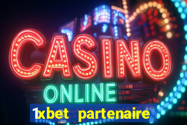 1xbet partenaire apk download