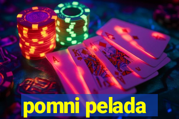 pomni pelada