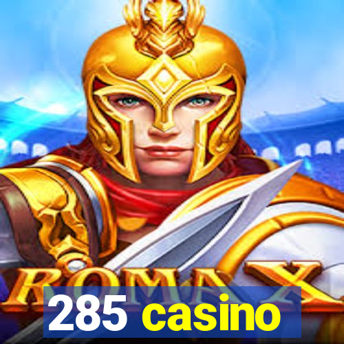 285 casino
