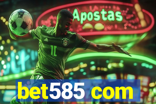 bet585 com