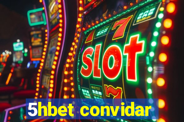 5hbet convidar