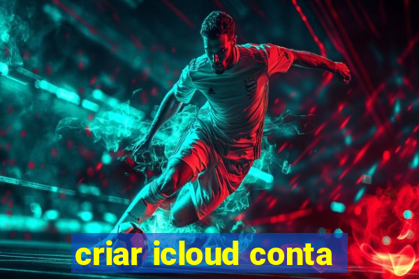 criar icloud conta
