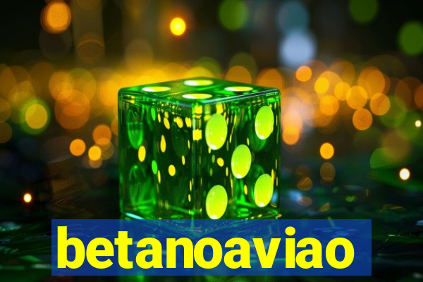 betanoaviao