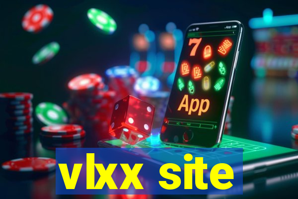 vlxx site