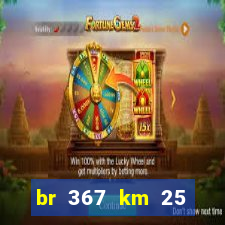 br 367 km 25 porto seguro