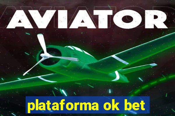 plataforma ok bet