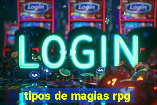 tipos de magias rpg