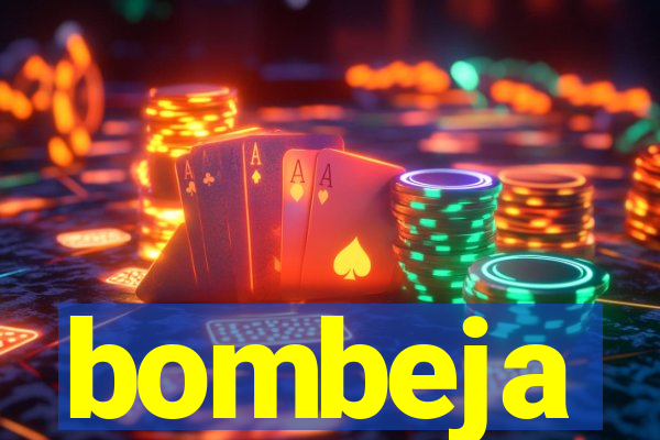 bombeja